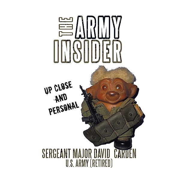 The Army Insider, Sergeant Major David Carden U. S. Army