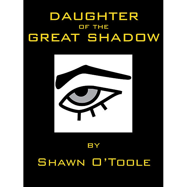 The Army of Four: Daughter of the Great Shadow, Shawn O'Toole