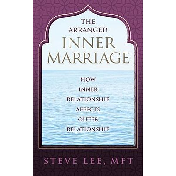 The Arranged Inner Marriage / Books Fluent, Mft Lee