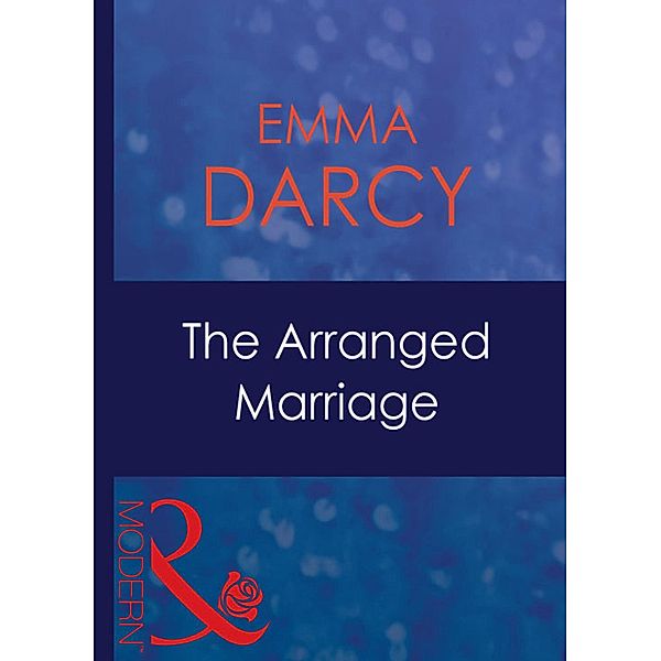 The Arranged Marriage / The Kings of Australia Bd.1, Emma Darcy
