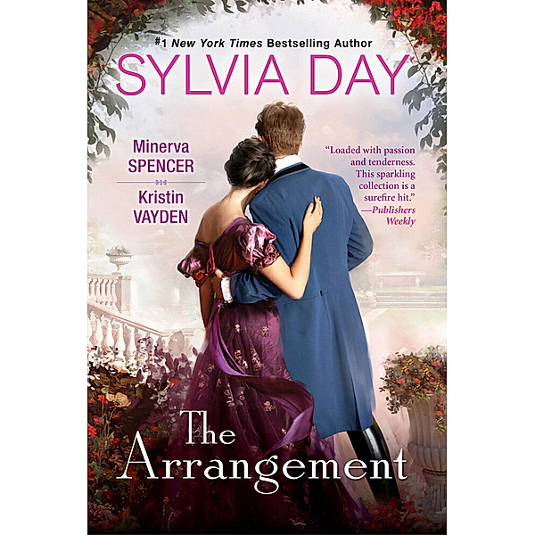 The Arrangement, Sylvia Day, Minerva Spencer, Kristin Vayden