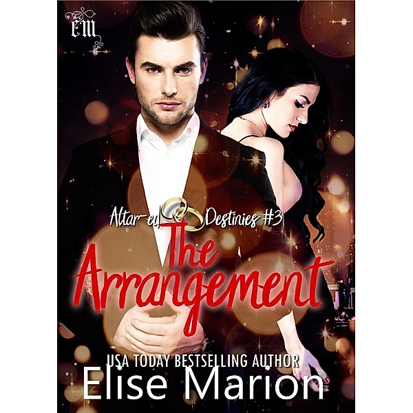 The Arrangement (Altar-ed Destinies, #2) / Altar-ed Destinies, Elise Marion