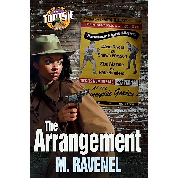 The Arrangement (The Plainclothes Tootsie Mysteries, #1) / The Plainclothes Tootsie Mysteries, M. Ravenel