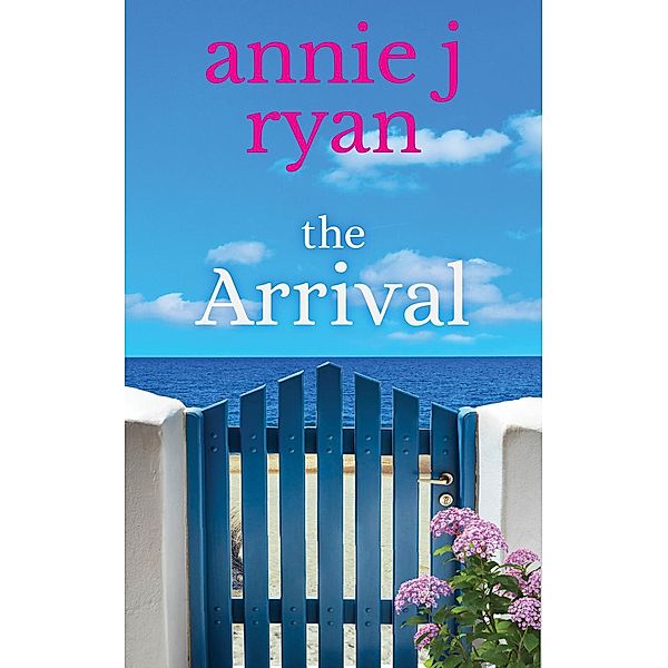 The Arrival, Annie J Ryan