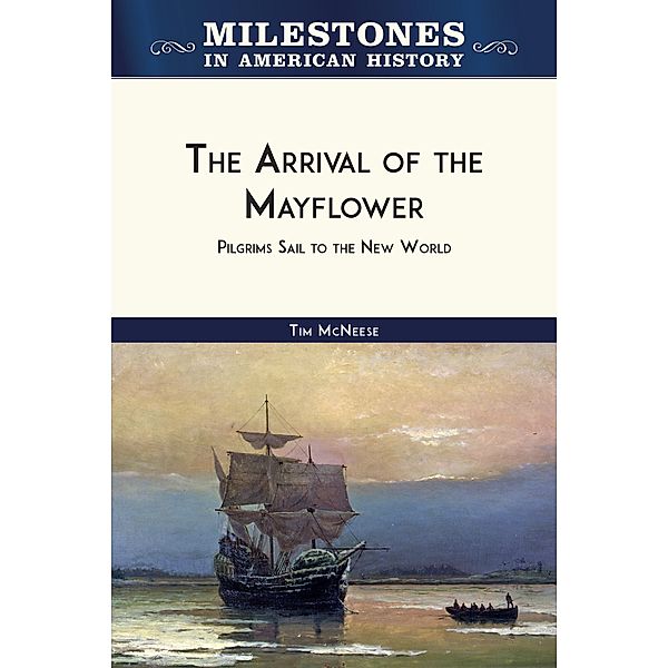 The Arrival of the Mayflower, Tim McNeese
