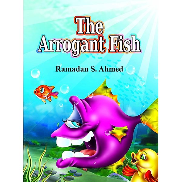 The Arrogant Fish, Ramadan Ahmed