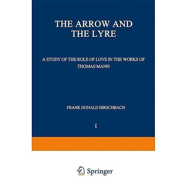 The Arrow and the Lyre / International Scholars Forum Bd.1, Frank Donald Hirschbach