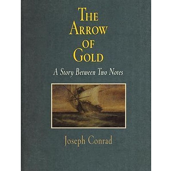 The Arrow of Gold / Vintage Books, Joseph Conrad