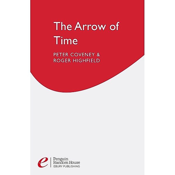 The Arrow Of Time, Roger Highfield, Peter Coveney