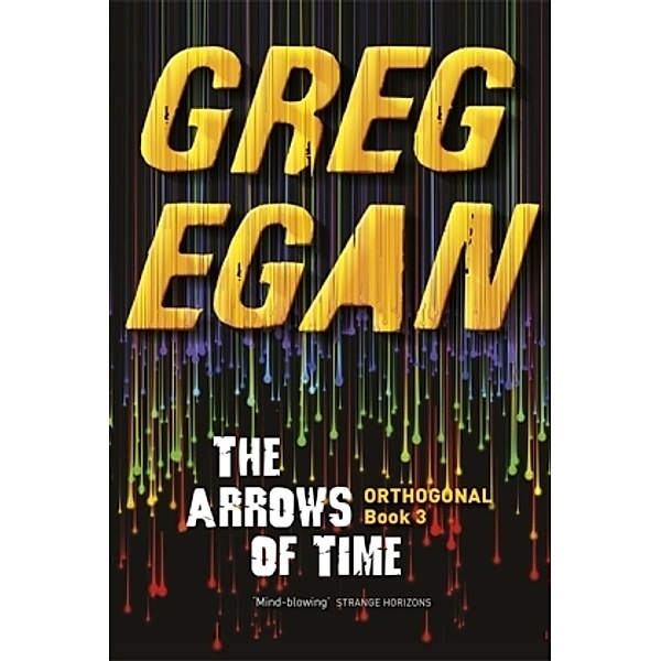 The Arrows of Time, Greg Egan