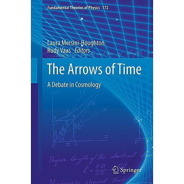 The Arrows of Time / Fundamental Theories of Physics Bd.172, Laura Mersini-Houghton, Rudy Vaas
