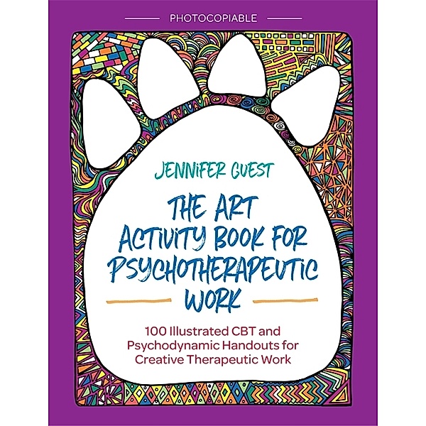 The Art Activity Book for Psychotherapeutic Work, Jennifer Guest