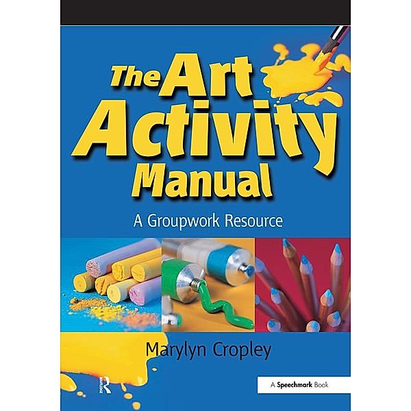 The Art Activity Manual, Marylyn Cropley