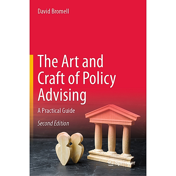 The Art and Craft of Policy Advising, David Bromell