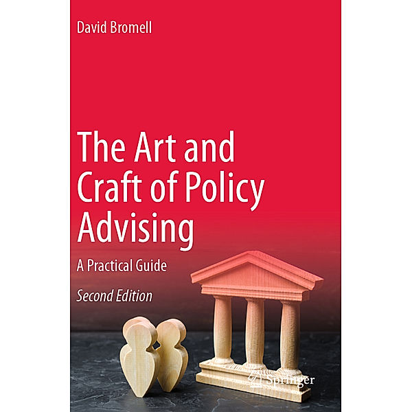 The Art and Craft of Policy Advising, David Bromell