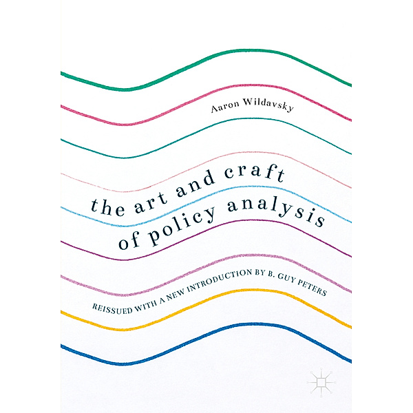 The Art and Craft of Policy Analysis, Aaron Wildavsky