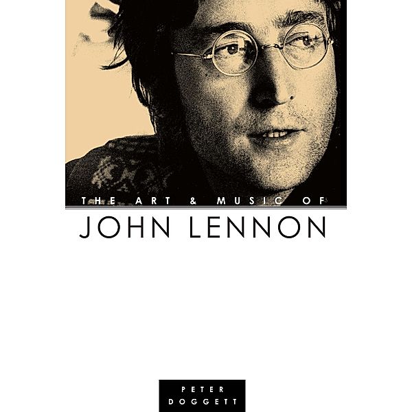 The Art And Music Of John Lennon, Peter Doggett