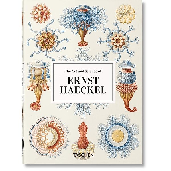 The Art and Science of Ernst Haeckel. 40th Ed., Julia Voss, Rainer Willmann