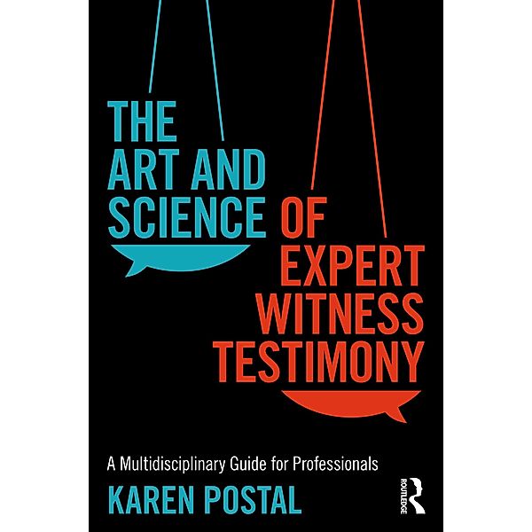 The Art and Science of Expert Witness Testimony, Karen Postal