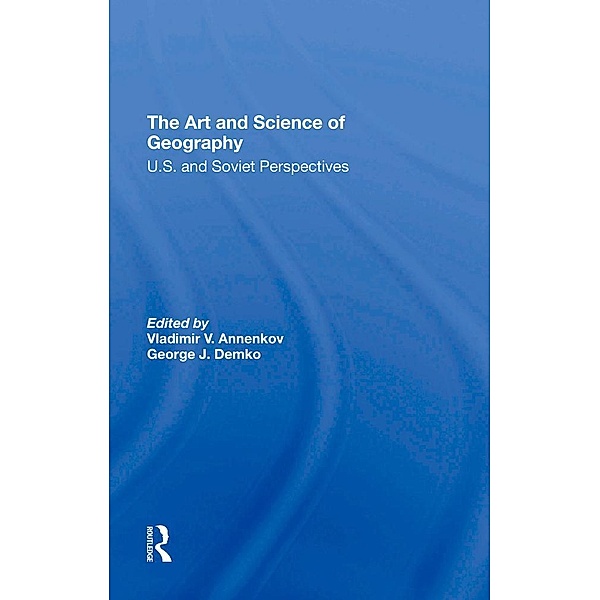 The Art And Science Of Geography, Vladimir V. Annenkov, George J Demko