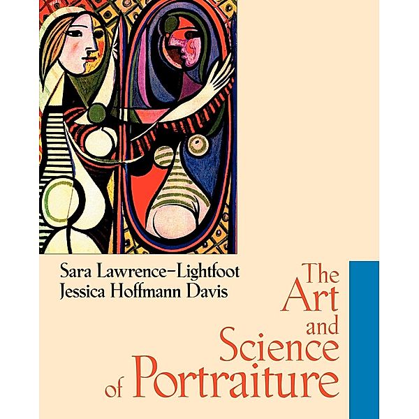 The Art and Science of Portraiture, Sara Lawrence Lightfoot, Jessica Hoffmann Davis