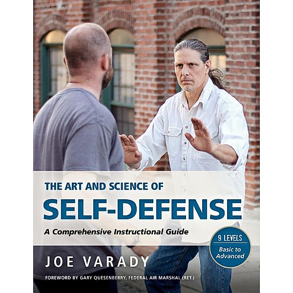 The Art and Science of Self Defense / Martial Science, Joe Varady