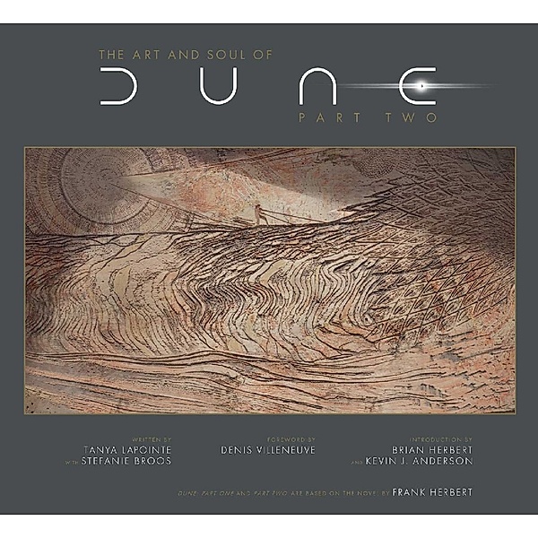 The Art and Soul of Dune: Part Two, Tanya Lapointe, Stefanie Broos