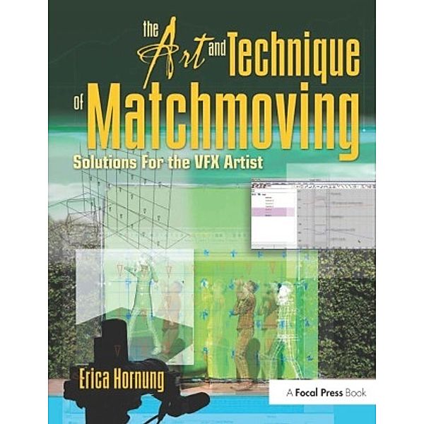 The Art and Technique of Matchmoving, Erica Hornung