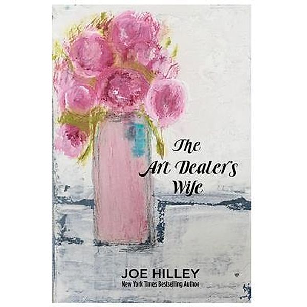 The Art Dealer's Wife, Joe Hilley