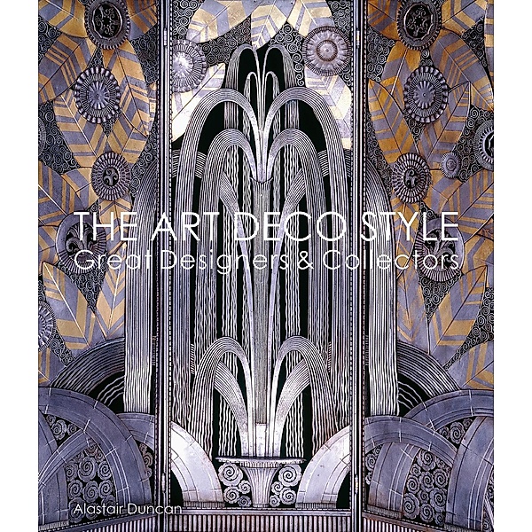 The Art Deco Style, Alastair Duncan