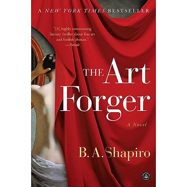 The Art Forger, B. A. Shapiro