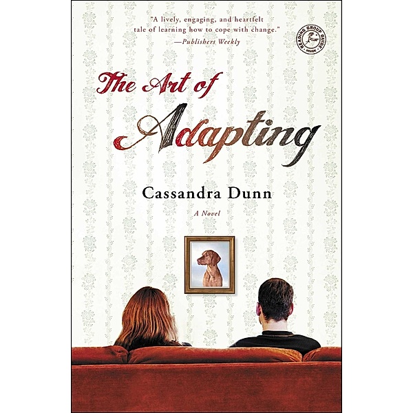 The Art of Adapting, Cassandra Dunn
