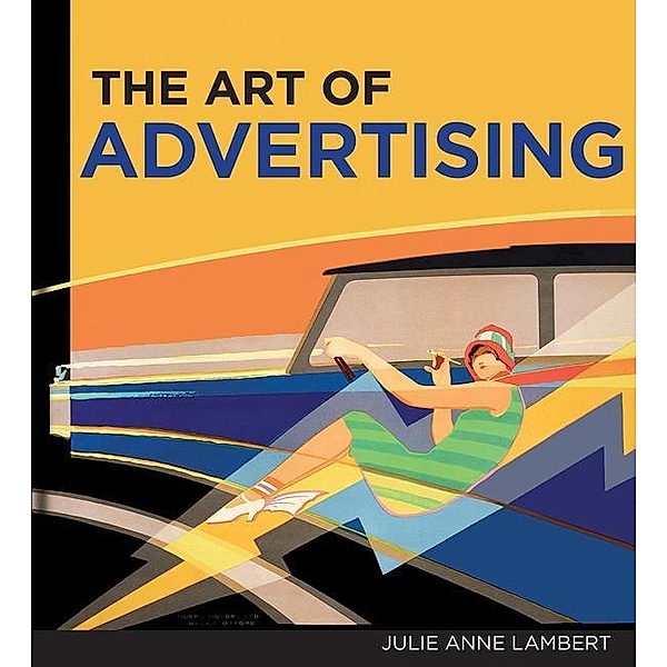 The Art of Advertising, the, Julie Anne Lambert