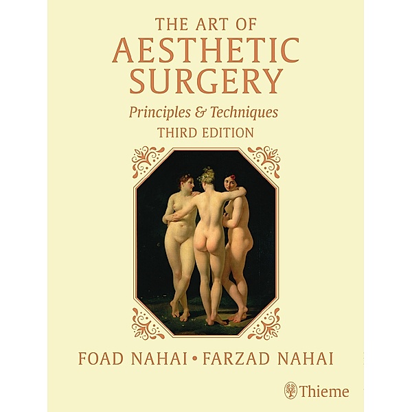 The Art of Aesthetic Surgery: Facial Surgery, Third Edition - Volume 2, Foad Nahai, Farzad Nahai