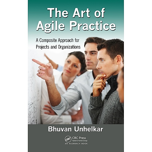 The Art of Agile Practice, Bhuvan Unhelkar