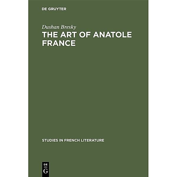 The art of Anatole France, Dushan Bresky