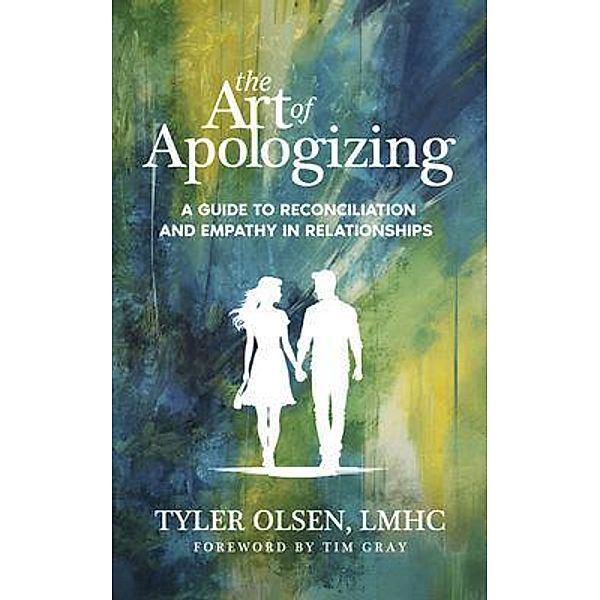 The Art of Apologizing, Tyler Olsen