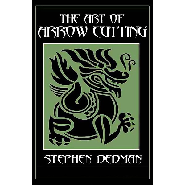 The Art of Arrow Cutting, Stephen Dedman