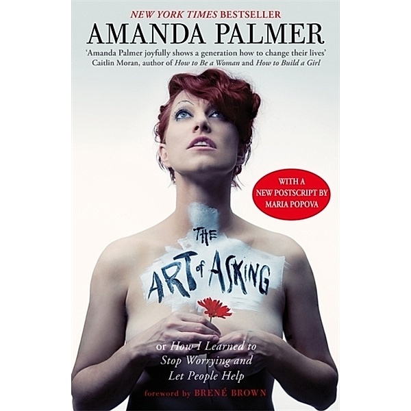 The Art of Asking, Amanda Palmer