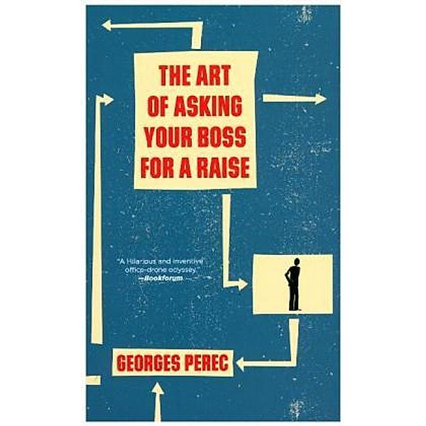 The Art of Asking Your Boss for a Raise, Georges Perec