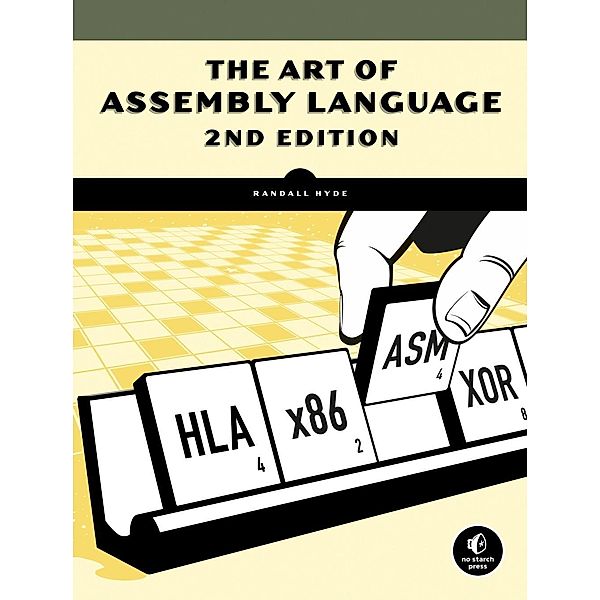 The Art of Assembly Language, 2nd Edition, Randall Hyde