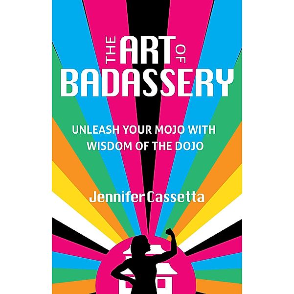 The Art of Badassery, Jennifer Casseta