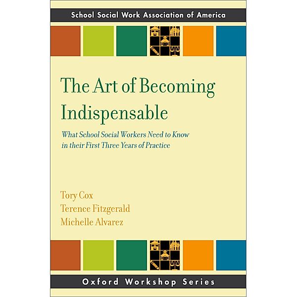 The Art of Becoming Indispensable, Tory Cox, Terence Fitzgerald, Michelle Alvarez