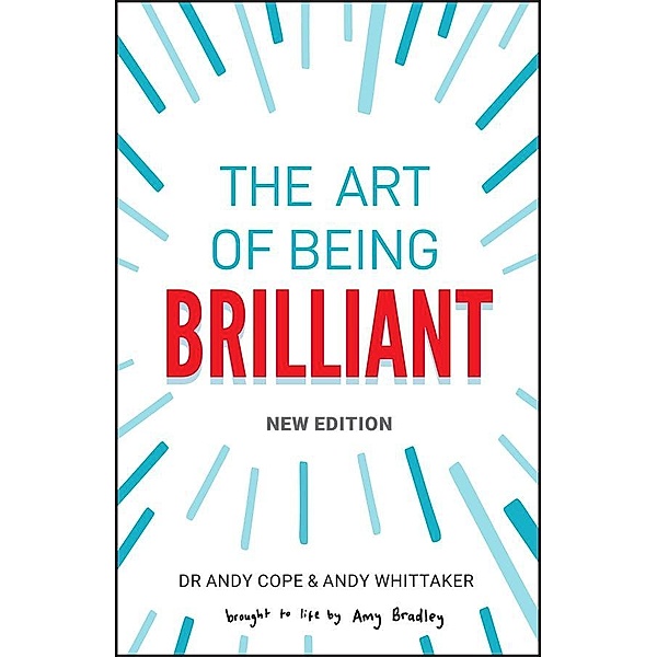 The Art of Being Brilliant, Andy Cope, Amy Bradley
