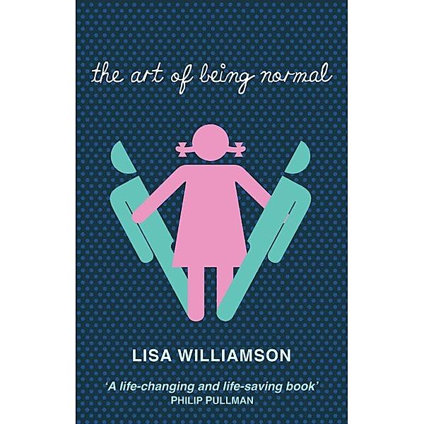 The Art of Being Normal, Lisa Williamson