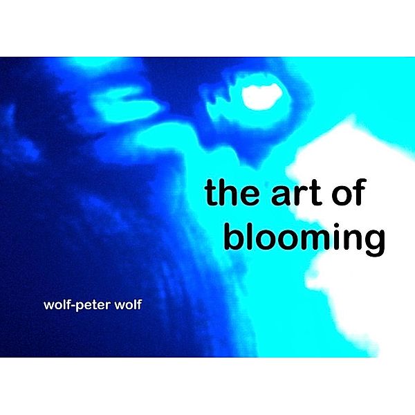 the art of blooming, Wolf-Peter Wolf