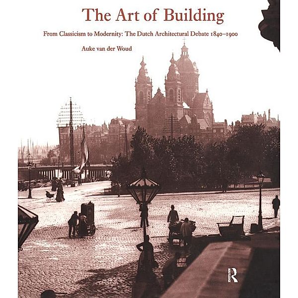 The Art of Building, Auke Van Der Woud