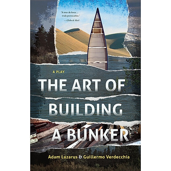 The Art of Building a Bunker, Guillermo Verdecchia, Adam Lazarus