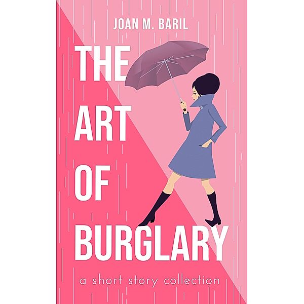 The Art of Burglary, Joan M. Baril