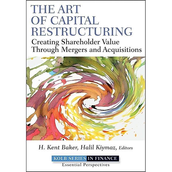 The Art of Capital Restructuring / Robert W. Kolb Series